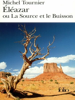 cover image of Éléazar ou La Source et le Buisson